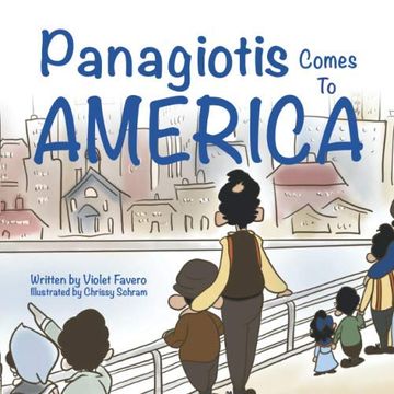 portada Panagiotis Comes to America: A Childhood Immigration Story (en Inglés)