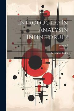 portada Introductio in Analysin Infinitoruin; Volume 1 (en Inglés)