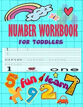 portada Number Workbook for Toddler: Give Your Child all the Practice , Math Activity Book, Practice for Preschoolers ,First Handwriting,Coloring. Workbook, Number Writing Practice Book (en Inglés)