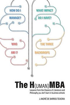 portada The H(Uman)Mba: Lessons From the Classics of Literature and Philosophy you Don’T Learn in Business Schools 