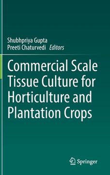 portada Commercial Scale Tissue Culture for Horticulture and Plantation Crops