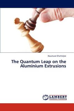 portada the quantum leap on the aluminium extrusions (en Inglés)