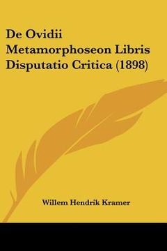 portada De Ovidii Metamorphoseon Libris Disputatio Critica (1898) (en Latin)