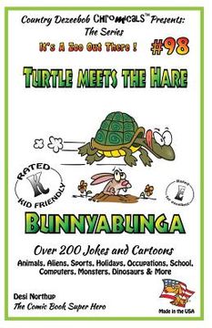 portada Turtle Meets Hare - Bunnybunga - Over 200 Jokes + Cartoons - Animals, Aliens, Sports, Holidays, Occupations, School, Computers, Monsters, Dinosaurs & (en Inglés)