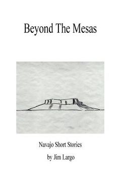 portada Beyond the Mesas: Navajo Short Stories (en Inglés)