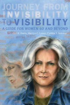 portada Journey from Invisibility to Visibility: A Guide for Women Sixty and Beyond (in English)