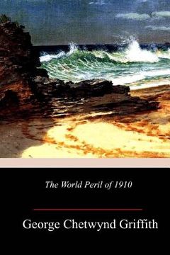 portada The World Peril of 1910 (in English)