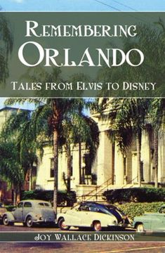 portada Remembering Orlando: Tales From Elvis to Disney (in English)