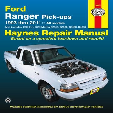 portada Ford Ranger Pick-ups 1993 thru 2011: 1993 thru 2011 all models - Also includes 1994 thru 2009 Mazda B2300, B2500, B3000, B4000 (Haynes Repair Manual)