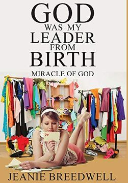 portada God was my Leader From Birth: Miracle of god (en Inglés)