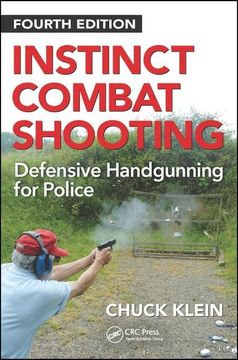 portada Instinct Combat Shooting: Defensive Handgunning for Police, Fourth Edition (in English)