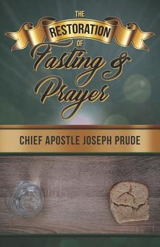 portada The Restoration of Fasting and Prayer (en Inglés)