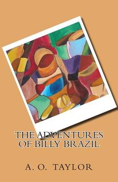 portada The Adventures of Billy Brazil (en Inglés)