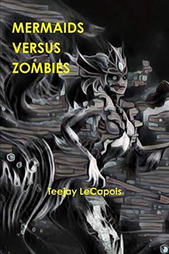 portada Mermaids Versus Zombies (en Inglés)