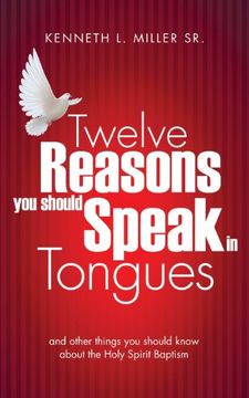 portada Twelve Reasons you Should Speak in Tongues (in English)