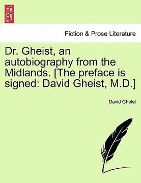 portada dr. gheist, an autobiography from the midlands. [the preface is signed: david gheist, m.d.] (in English)