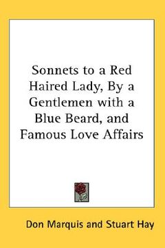 portada sonnets to a red haired lady, by a gentlemen with a blue beard, and famous love affairs (en Inglés)