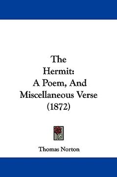 portada the hermit: a poem, and miscellaneous verse (1872) (in English)