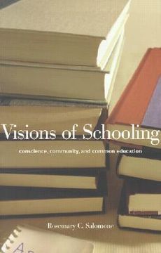 portada visions of schooling: conscience, community, and common education (en Inglés)