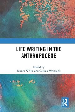 portada Life Writing in the Anthropocene (en Inglés)