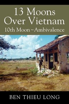 portada 13 Moons Over Vietnam: 10th Moon Ambivalence (en Inglés)