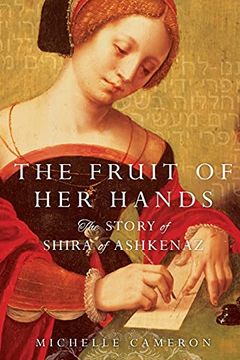portada The Fruit of her Hands: The Story of Shira of Ashkenaz (en Inglés)
