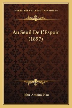 portada Au Seuil De L'Espoir (1897) (in French)