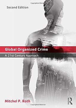 portada Global Organized Crime: A 21st Century Approach (en Inglés)