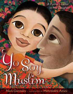 portada Yo soy Muslim: A Father's Letter to his Daughter (en Inglés)