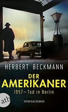 portada Der Amerikaner: 1957? Tod in Berlin (en Alemán)