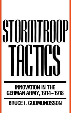 portada Stormtroop Tactics: Innovation in the German Army, 1914-1918 (en Inglés)