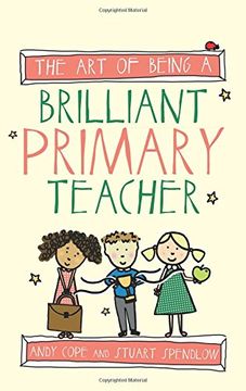 portada The Art of Being a Brilliant Primary Teacher (en Inglés)