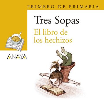 portada Blíster " el Libro de los Hechizos " 1º de Primaria (Literatura Infantil (6-11 Años) - Plan Lector Tres Sopas (Castellano)) (in Spanish)