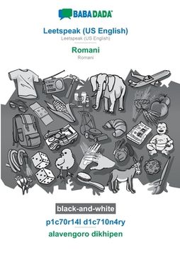 portada BABADADA black-and-white, Leetspeak (US English) - Romani, p1c70r14l d1c710n4ry - alavengoro dikhipen: Leetspeak (US English) - Romani, visual diction (en Inglés)