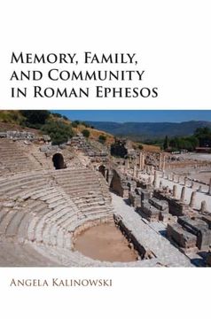 portada Memory, Family, and Community in Roman Ephesos (en Inglés)