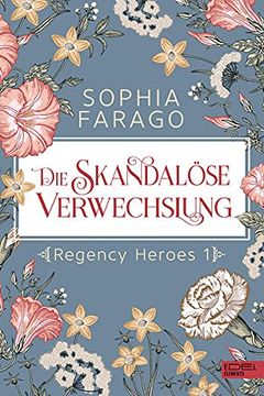 portada Die Skandalöse Verwechslung: Regency Heroes 1 (en Alemán)