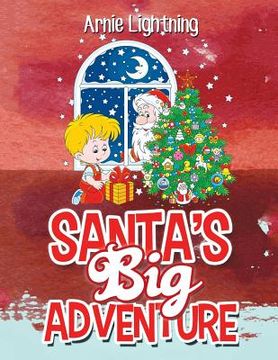 portada Santa's Big Adventure: Christmas Stories, Christmas Jokes, Games, Activities, and a Christmas Coloring Book!