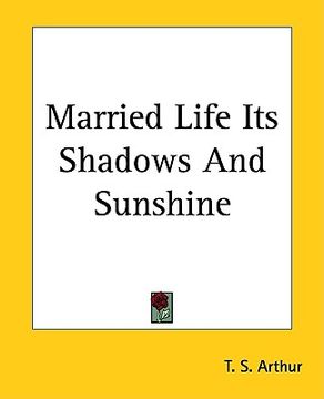 portada married life its shadows and sunshine (in English)