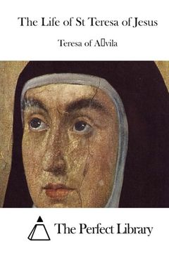 portada The Life of St Teresa of Jesus (Perfect Library)