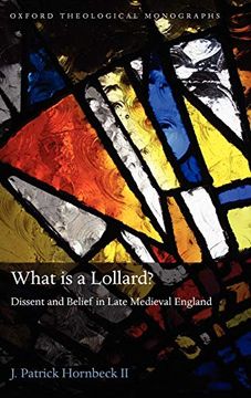 portada What is a Lollard? Dissent and Belief in Late Medieval England (Oxford Theological Monographs) (en Inglés)