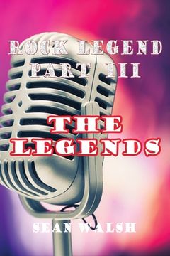 portada Rock Legend Part III: The Legends (in English)