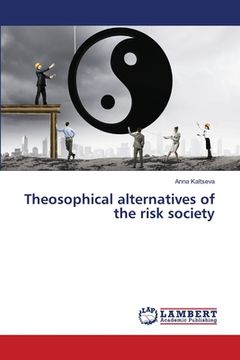 portada Theosophical alternatives of the risk society (in English)
