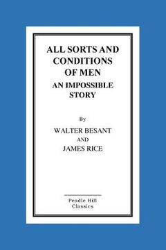 portada All Sorts And Conditions Of Men An Impossible Story (en Inglés)