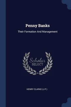 portada Penny Banks: Their Formation And Management