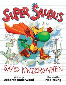 portada Super Saurus Saves Kindergarten (en Inglés)