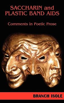 portada saccharin and plastic band aids comments in poetic prose (en Inglés)