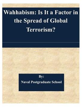 portada Wahhabism: Is It a Factor in the Spread of Global Terrorism? (en Inglés)