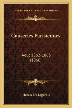 portada Causeries Parisiennes: Aout 1862-1863 (1866) (in French)