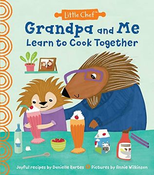 portada Grandpa and me Learn to Cook Together (Little Chef) (en Inglés)