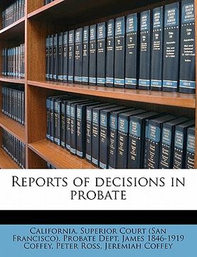 portada reports of decisions in probate volume 1 (en Inglés)